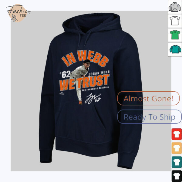 In Webb We Trust Logan Webb San Francisco Baseball MLBPA T Shirt