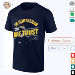 In William Contreras We Trust Milwaukee Baseball MLBPA T Shirt