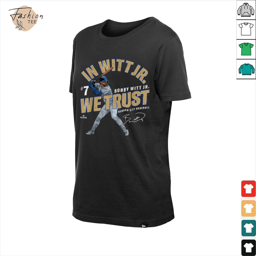 In Witt Jr We Trust Bobby Witt Jr Kansas City Baseball MLBPA T Shirt - Back View