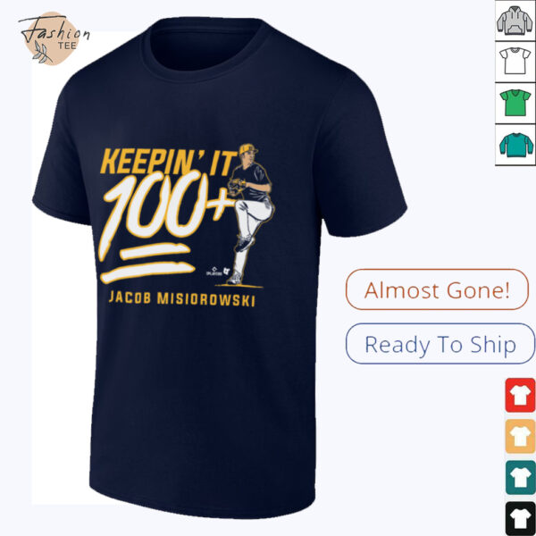 Jacob Misiorowski   Keepin’ It 100+   Milwaukee Baseball Shirt