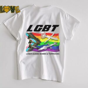 LGBT Laser Guided Bombs And Torpedoes Flag shirt