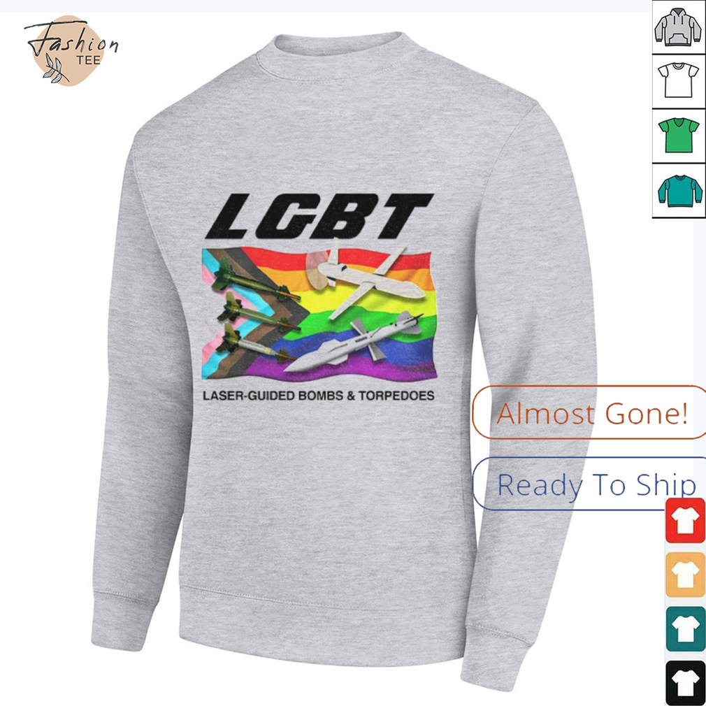 LGBT Laser Guided Bombs And Torpedoes Flag shirt LGBT Laser Guided Bombs And Torpedoes Flag shirt
