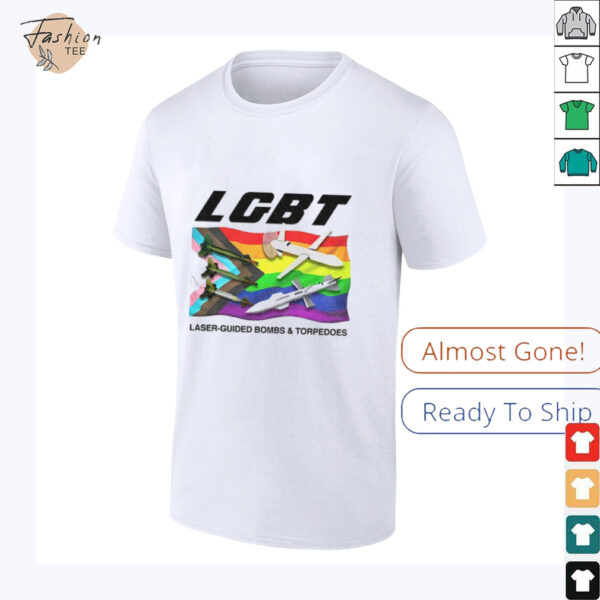 LGBT Laser Guided Bombs And Torpedoes Flag shirt