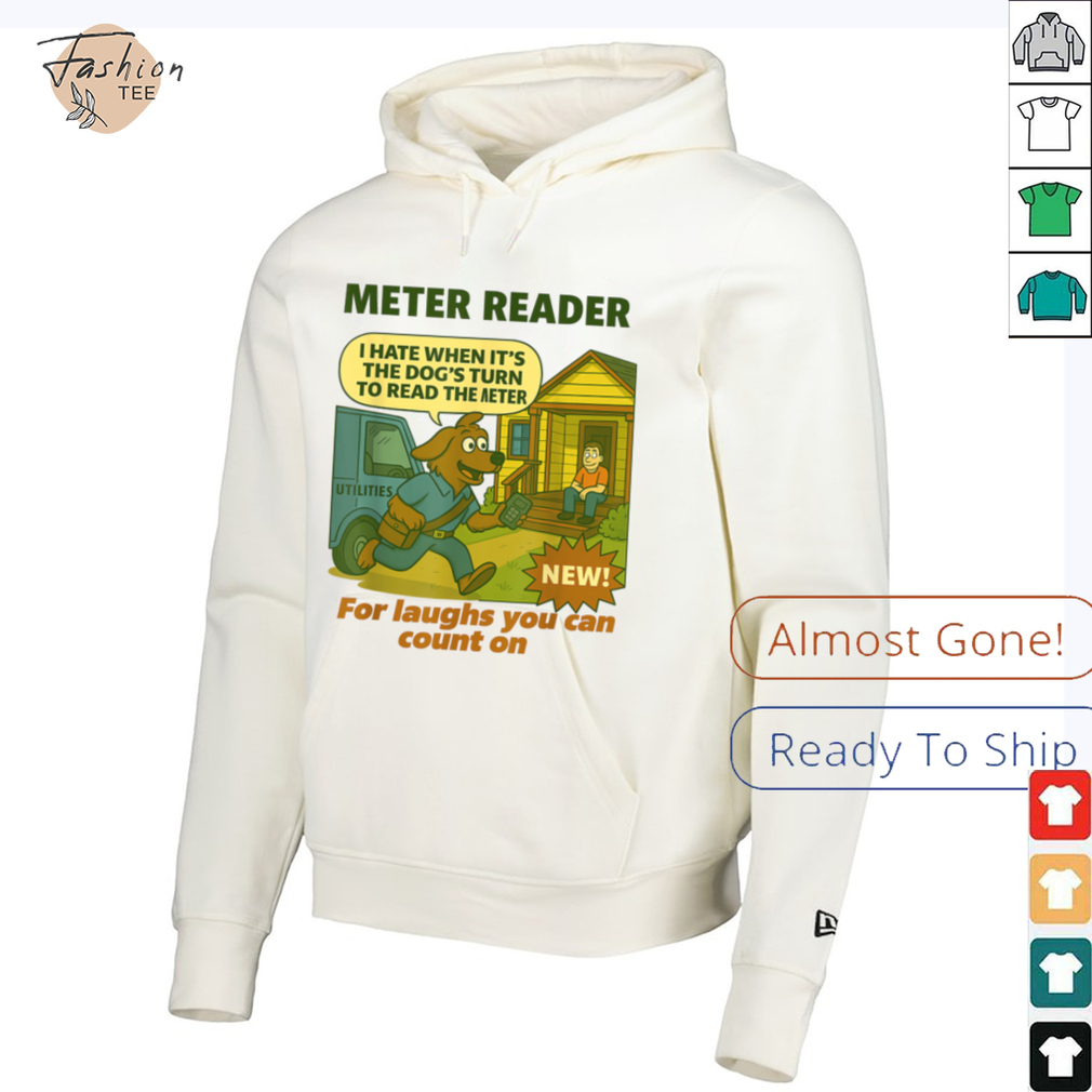 Meter Reader – Funny Utility Worker T Shirt Meter Reader – Funny Utility Worker T Shirt