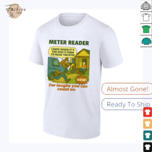 Meter Reader – Funny Utility Worker T Shirt