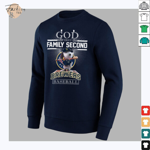 Milwaukee Brewers Shop Snoopy God First Family Second Then Milwaukee Brewers Baseball T Shirt