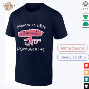 Mommies little homunculus shirt