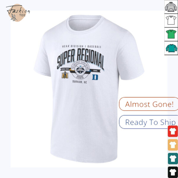 Murray State vs Duke NCAA DI Baseball Super Regional 2025 the greatest show on dirt shirt