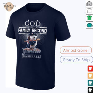 New York Yankees Shop Snoopy God First Family Second Then New York Yankees Baseball T Shirt
