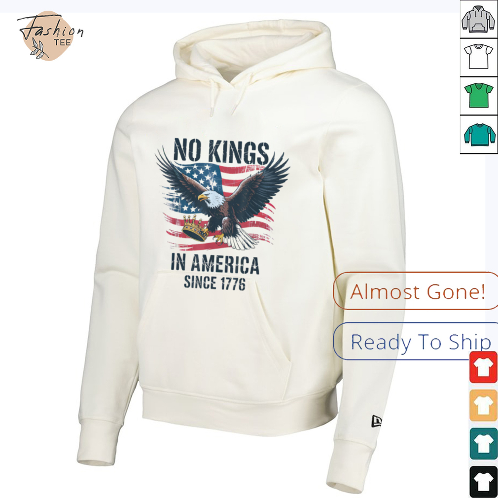 No Kings In America Since 1776 shirt No Kings in America T Shirt No Kings In America Since 1776 shirt No Kings in America T Shirt