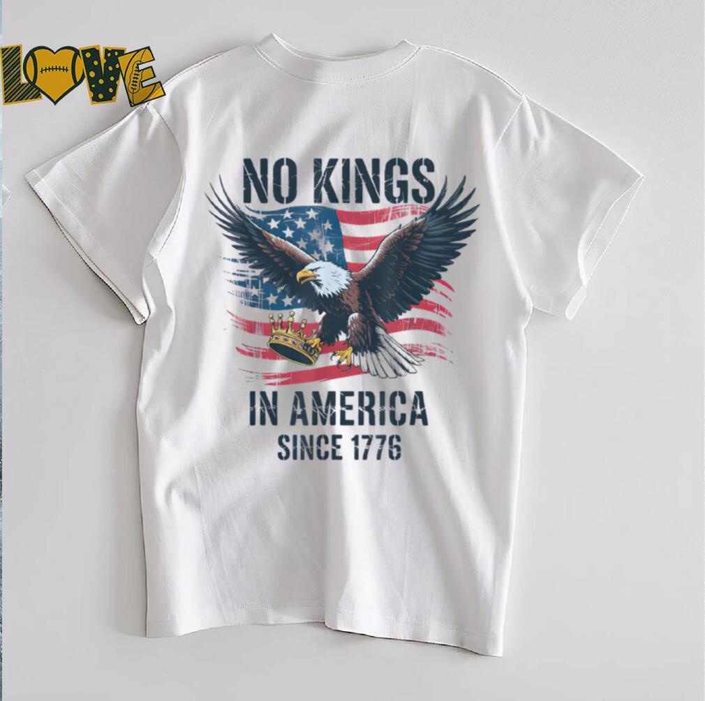 No Kings In America Since 1776 shirt No Kings in America T Shirt No Kings In America Since 1776 shirt No Kings in America T Shirt