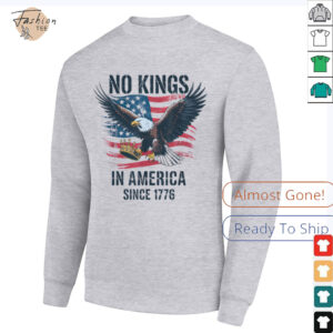No Kings In America Since 1776 shirt No Kings in America T Shirt