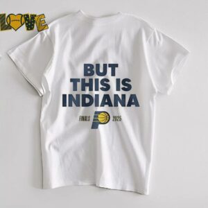 Official But this is Indiana Pacers NBA Basketball Playoff Finals 2025 shirt