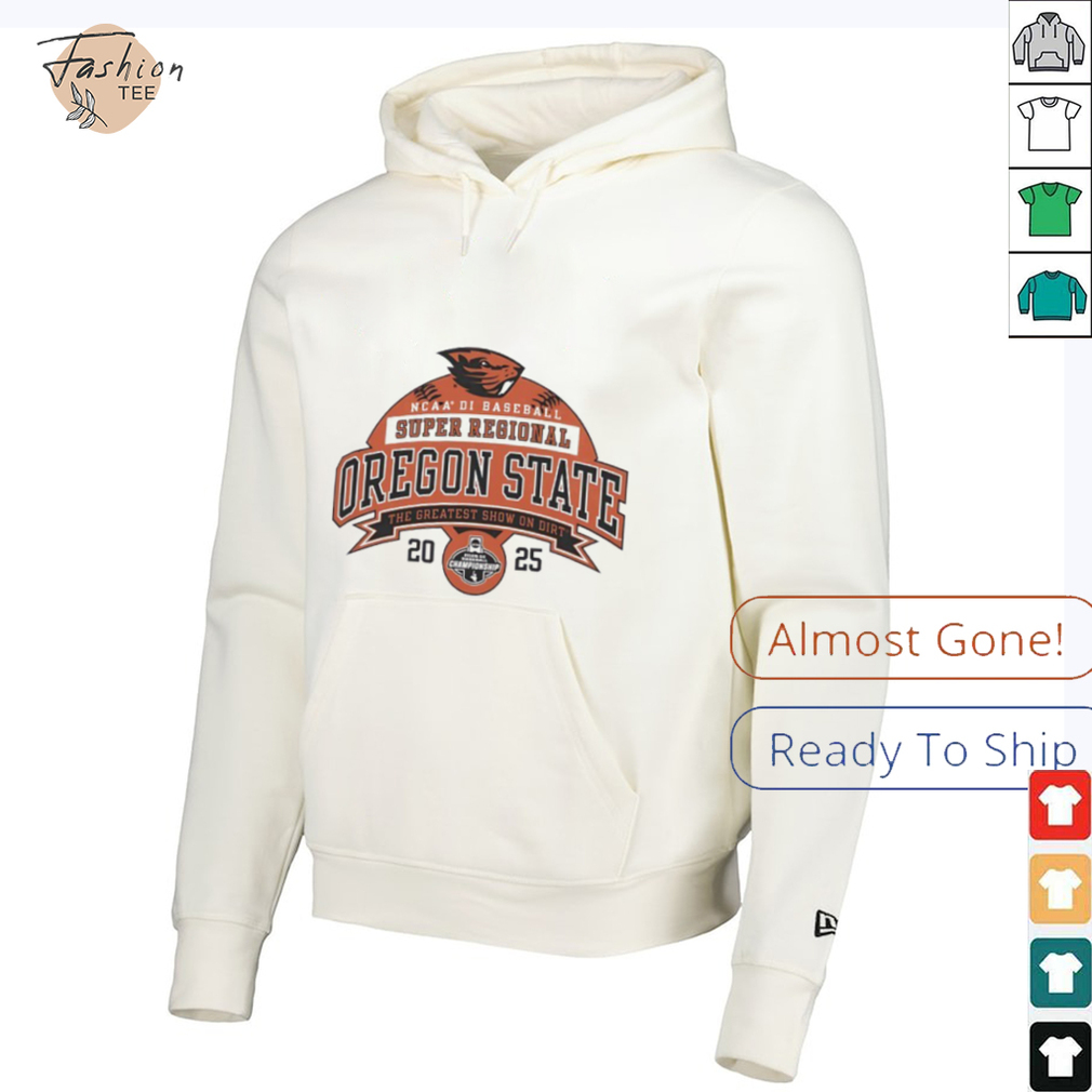 Oregon State NCAA Division I Baseball Super Regional 2025 the greatest show on dirt shirt Oregon State NCAA Division I Baseball Super Regional 2025 the greatest show on dirt shirt