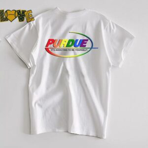 Pharma Purdue It’s Addicting To Be Yourself LGBT shirt