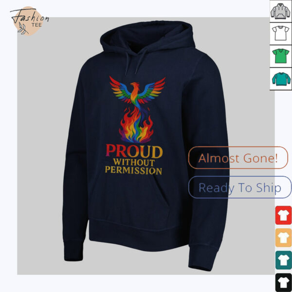 Phoenix pride proud without permission shirt