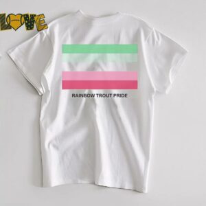 Rainbow trout pride shirt