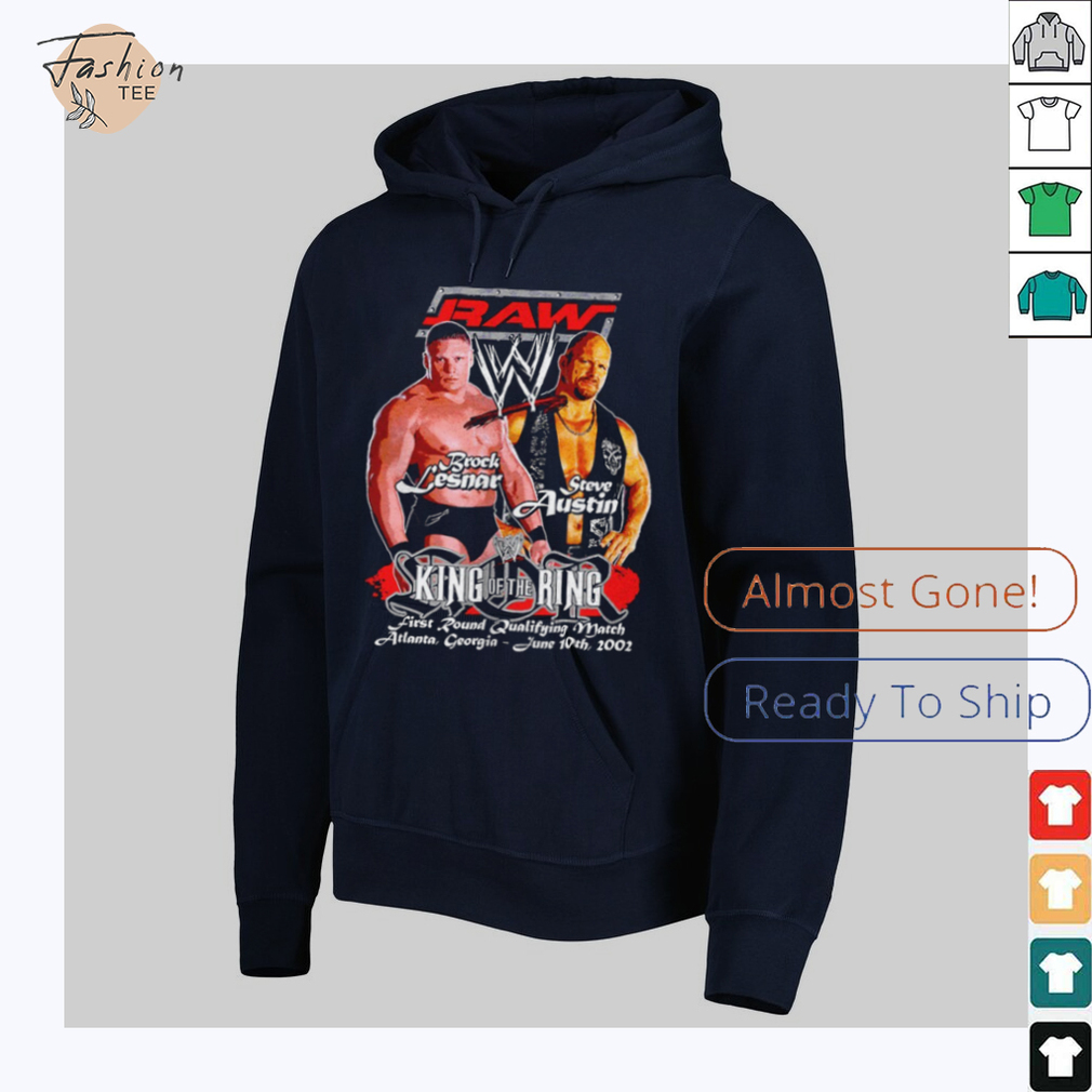 Raw Brock Lesnar vs Steve Austin King Of The Ring shirt Raw Brock Lesnar vs Steve Austin King Of The Ring shirt