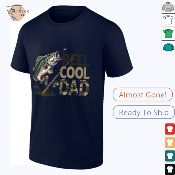 Reel Cool Dad Fishing Papa Father’s Day Fisherman Fish T Shirt