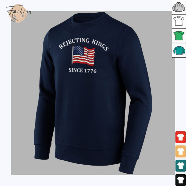 Rejecting kings since 1776 USA flag shirt