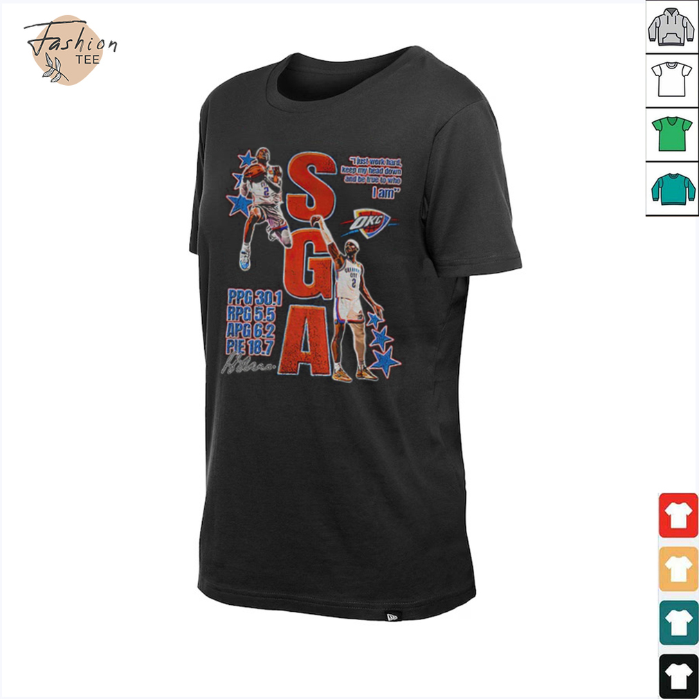 SGA OKC Thunder I just work hard keep my head down and be true to who I am signature shirt SGA OKC Thunder I just work hard keep my head down and be true to who I am signature shirt