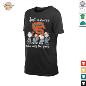 San Francisco Giants Snoopy Just A Nurse Who Loves The Giants T Shirt