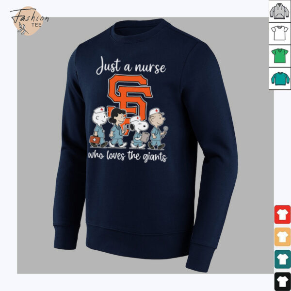 San Francisco Giants Snoopy Just A Nurse Who Loves The Giants T Shirt