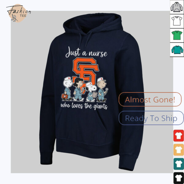 San Francisco Giants Snoopy Just A Nurse Who Loves The Giants T Shirt