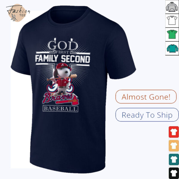 Snoopy God First Family Second Then Atlanta Braves Baseball T Shirt