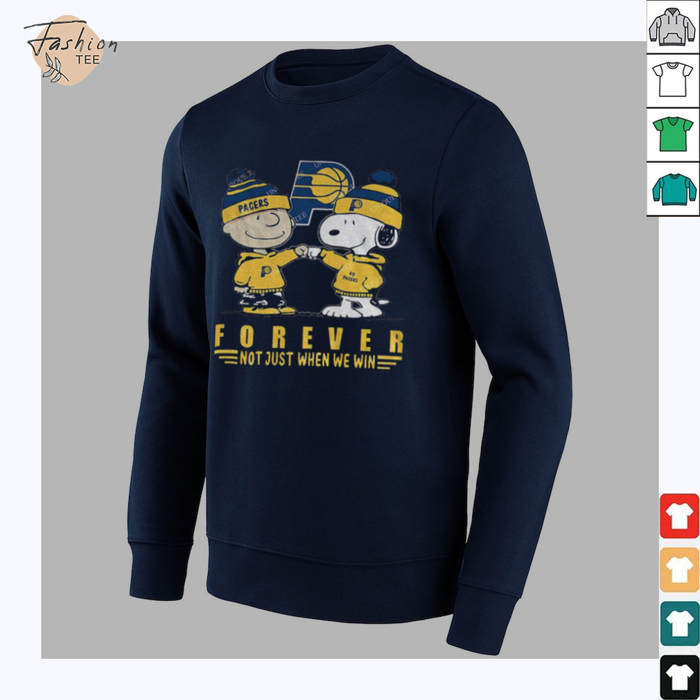 Snoopy and Charlie Brown vs Indiana Pacers NBA Forever Not Just When We Win shirt Snoopy and Charlie Brown vs Indiana Pacers NBA Forever Not Just When We Win shirt