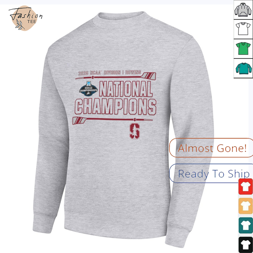 Stanford Cardinal 2025 NCAA Rowing National Champions shirt Stanford Cardinal 2025 NCAA Rowing National Champions shirt