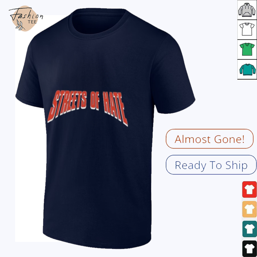 Streets Of Hat Shirt