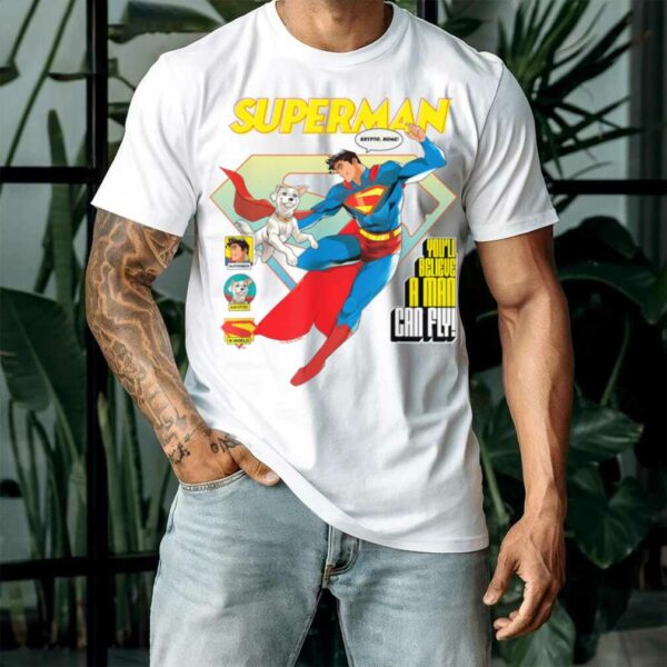Superman (2025) You’ll Believe A Man Can Fly! Krypto Poster T Shirt