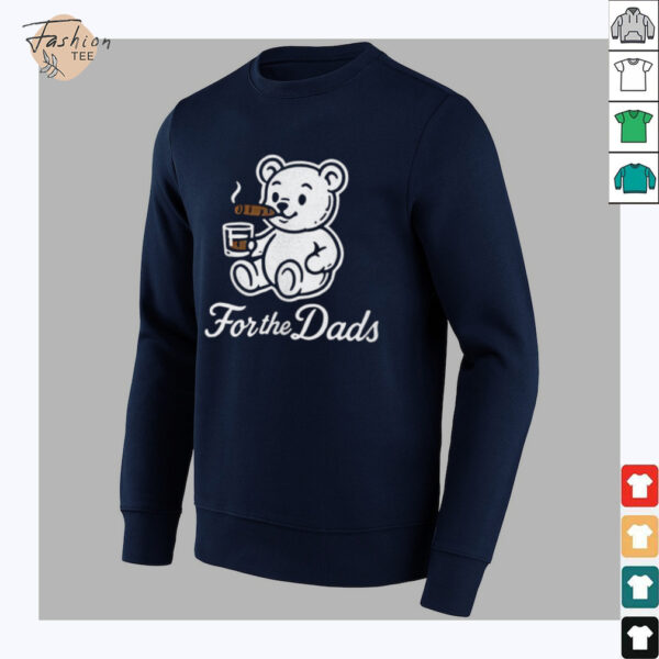 Teddy and whiskey for the dads shirt