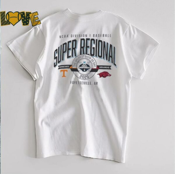 Tennessee vs Arkansas NCAA DI Baseball Super Regional 2025 the greatest show on dirt shirt