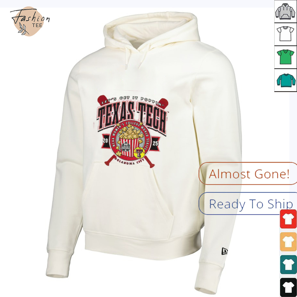 Texas Tech 2025 Softball College World Series Let’s Get It Poppin shirt Texas Tech 2025 Softball College World Series Let’s Get It Poppin shirt