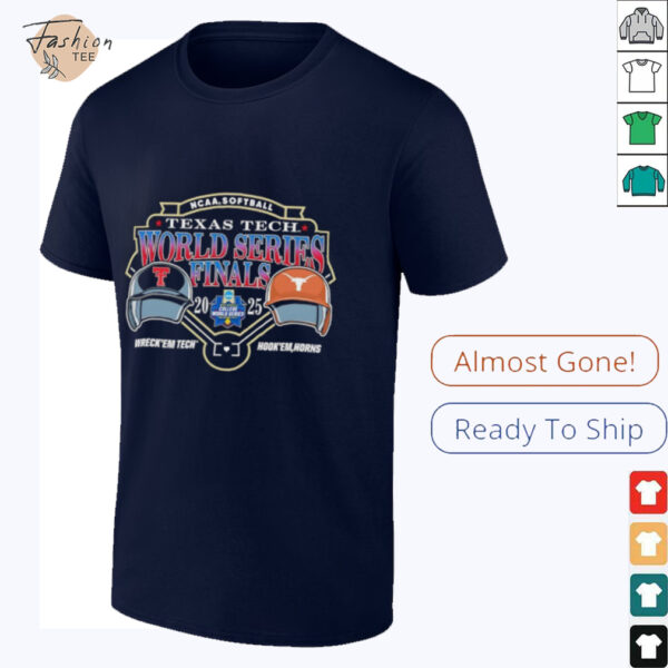 Texas Tech vs Texas Longhorns NCAA Softball World Series Finals Championship 2025 shirt