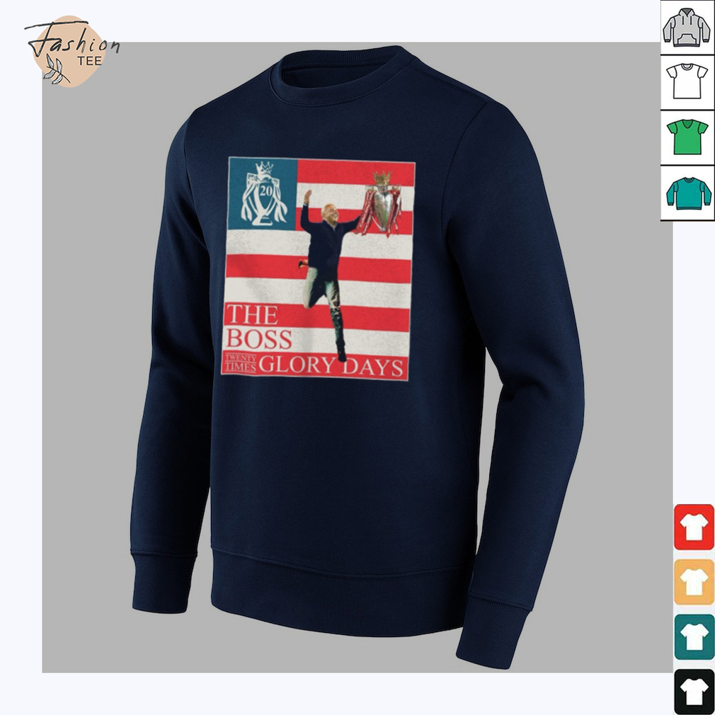 The Boss Glory Days Twenty Times shirt The Boss Glory Days Twenty Times shirt