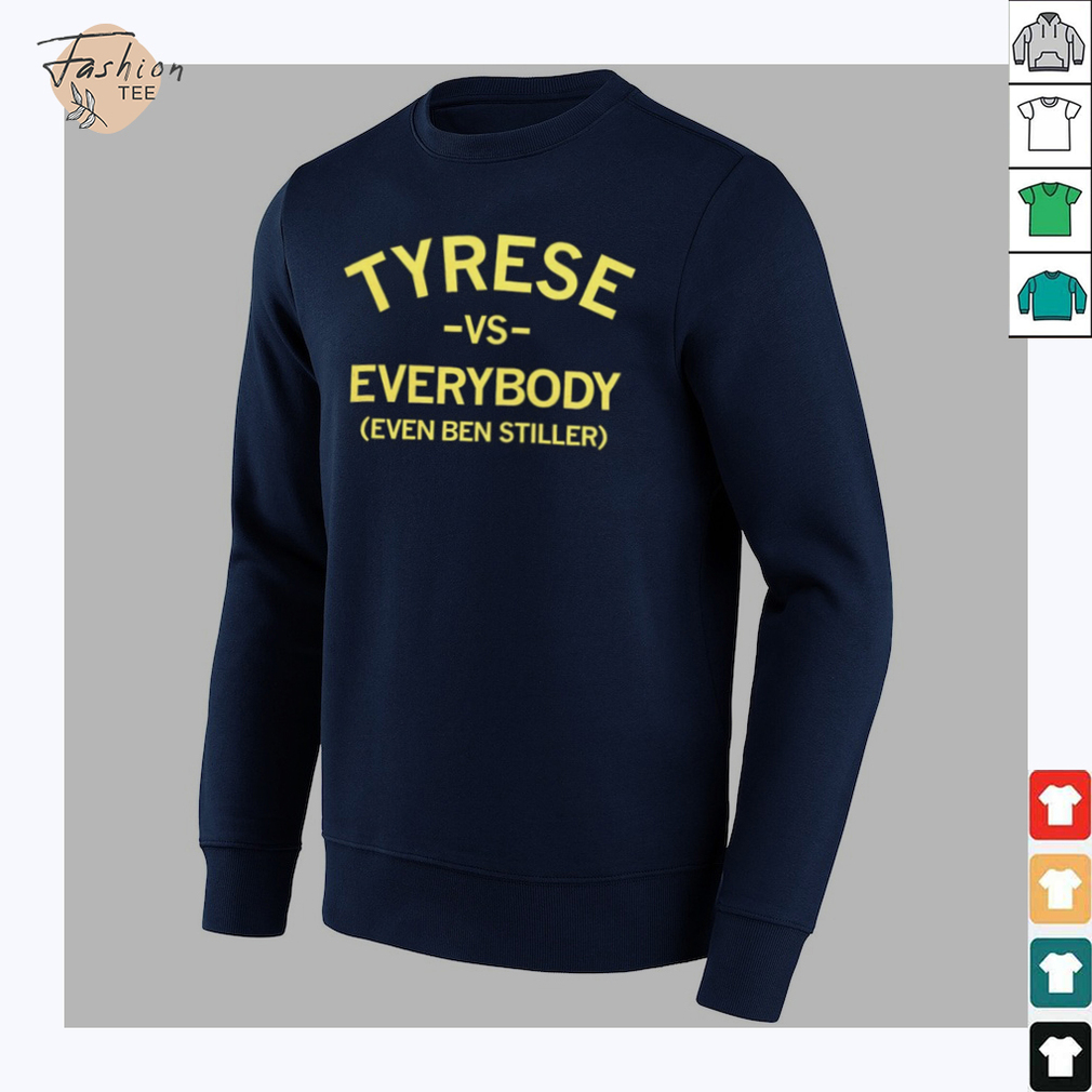 Tyrese vs everybody even Ben Stiller Tyrese Haliburton Indiana Pacers shirt Tyrese vs everybody even Ben Stiller Tyrese Haliburton Indiana Pacers shirt