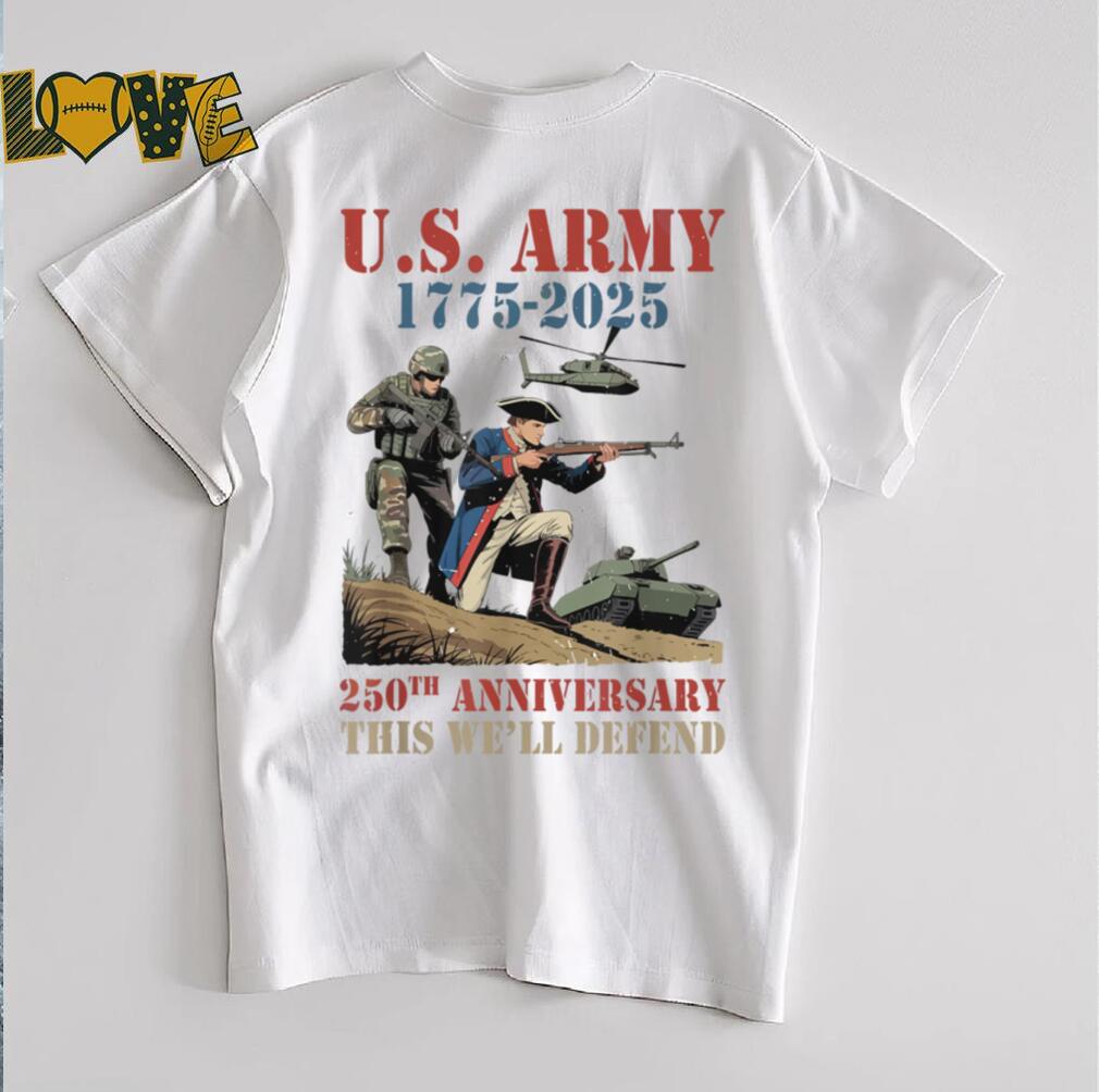 United States Army 1775 2025 250th Anniversary We Defend T Shirt (1) United States Army 1775 2025 250th Anniversary We Defend T Shirt (1)