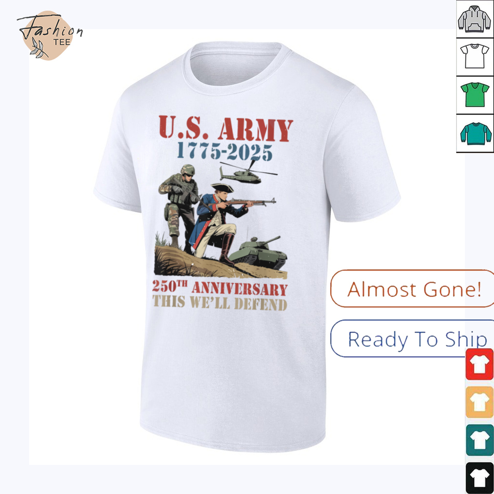 United States Army 1775 2025 250th Anniversary We Defend T Shirt (1) United States Army 1775 2025 250th Anniversary We Defend T Shirt (1)
