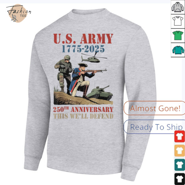 United States Army 1775 2025 250th Anniversary We Defend T Shirt (1)