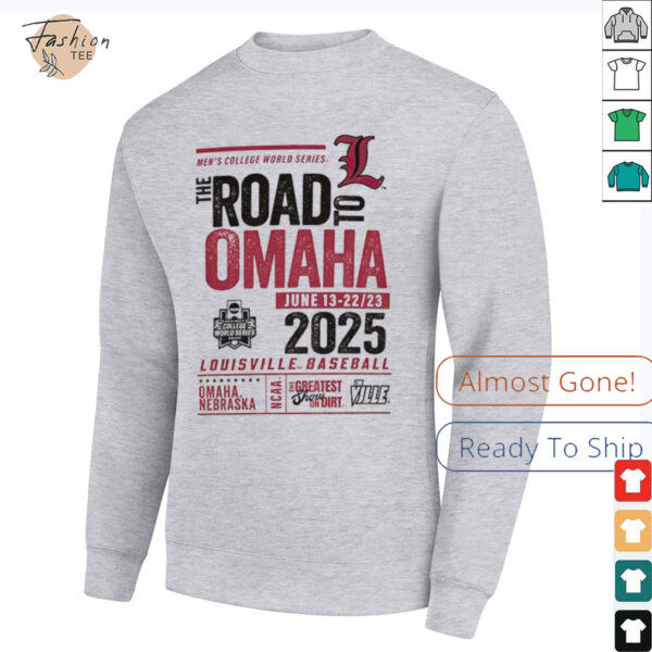 University of Louisville Baseball 2025 College World Series The Road To Omaha shirt