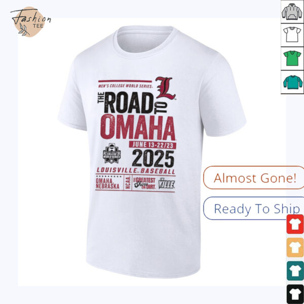 University of Louisville Baseball 2025 College World Series The Road To Omaha shirt