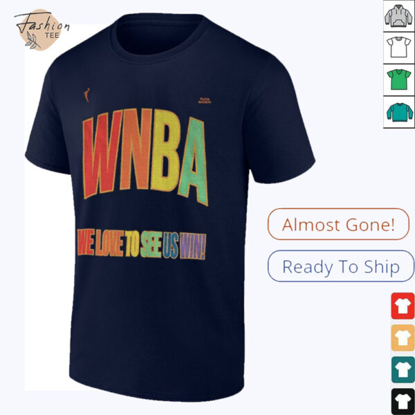 WNBA Pride logo Pride Month we love to see us win shirt