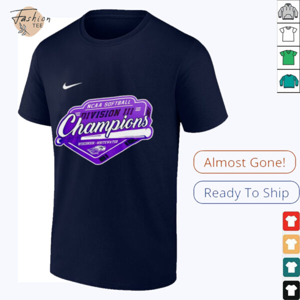 Wisconsin Whitewater Warhawks Softball NCAA Division III 2025 Champions shirt