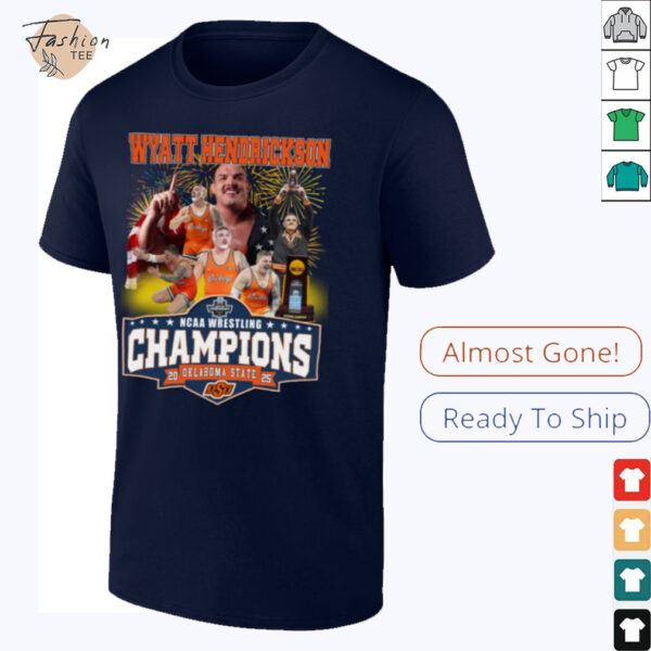 Wyatt Hendrickson NCAA Wrestling Champions Oklahoma State 2025 T Shirt