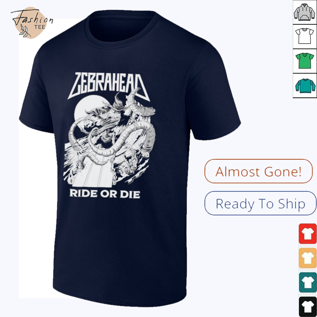 Zebrahead Ride Or Die T shirts Zebrahead Ride Or Die T shirts