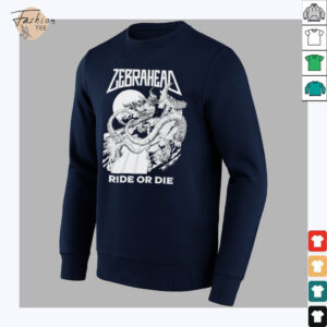 Zebrahead Ride Or Die T shirts